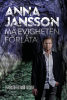 M� evigheten f�rl�ta