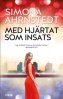 Med hj�rtat som..