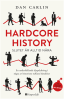 Hardcore history