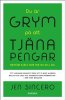 Grym p� att tj�na pengar