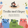 Trolla med f�rger