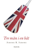 Tre m�n i en b�t