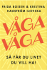 V�ga, v�ga