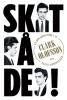 Skit p� dig