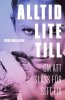 Alltid lite till- om att sl�ss f�r sitt liv