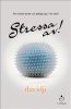 Stressa av!