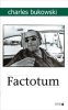 Factotum. Bukowski