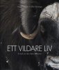 Ett vildare liv