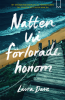 Natten vi f�rlorade..