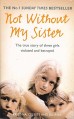  Not Without my Sister 