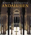  Andalusien. Konst&Arkitektur 