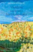 V�rldens vackraste k�rlekshistoria