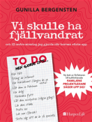 Vi skulle ha fjllvandrat.
