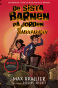 Sista barnen 2. Zombieparaden