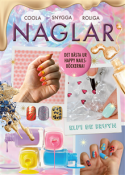 Naglar. Coola, Snygga ..