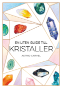 En lite guide till kristaller