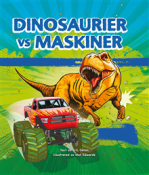 Dinosaurier vs. maskiner