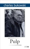 Pulp. Bukowski