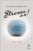 Stressa av!