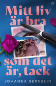Mitt liv r bra..
