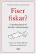 Fiser fiskar?