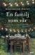 En familj som v�r
