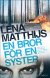 En bror f�r en..