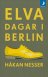 Elva dagar ..