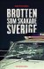 Brotten som skakade ..