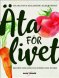 �ta f�r livet