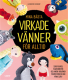 Virkade v�nner