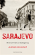 Sarajevo. Minnen..