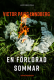 En f�rlorad sommar
