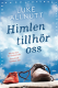 Himlen tillhr oss