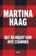 Det r ngot som ...