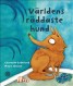  Världens räddaste.. 