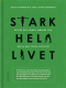 Stark hela livet