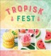  Tropisk fest 