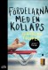 Fördelarna med.... 