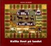 Kvilta livet p� landet