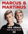  Marcus & Martinus - vår värld 