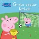  Greta spelar fotboll 
